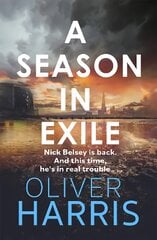 Season in Exile: 'Oliver Harris is an outstanding writer' The Times kaina ir informacija | Fantastinės, mistinės knygos | pigu.lt
