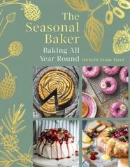Seasonal Baker: Baking All Year Round цена и информация | Книги рецептов | pigu.lt
