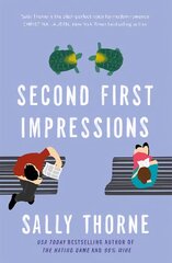 Second First Impressions: A heartwarming romcom from the bestselling author of The Hating Game kaina ir informacija | Fantastinės, mistinės knygos | pigu.lt