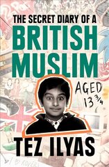 Secret Diary of a British Muslim Aged 13 3/4 kaina ir informacija | Dvasinės knygos | pigu.lt