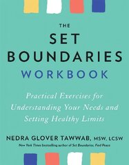 Set Boundaries Workbook: Practical Exercises for Understanding Your Needs and Setting Healthy Limits kaina ir informacija | Saviugdos knygos | pigu.lt