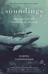 Soundings: Journeys in the Company of Whales цена и информация | Биографии, автобиографии, мемуары | pigu.lt