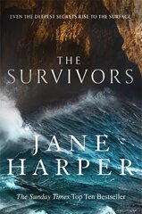 Survivors: Secrets. Guilt. A treacherous sea. The powerful new crime thriller from Sunday Times bestselling author Jane Harper цена и информация | Fantastinės, mistinės knygos | pigu.lt