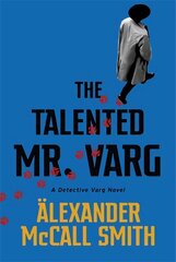Talented Mr Varg: A Detective Varg novel kaina ir informacija | Fantastinės, mistinės knygos | pigu.lt