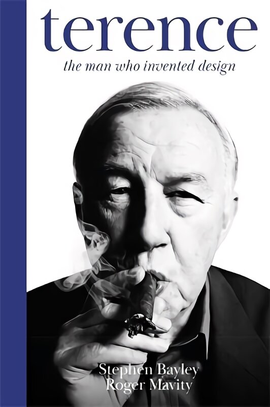 Terence: The Man Who Invented Design цена и информация | Biografijos, autobiografijos, memuarai | pigu.lt