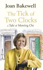 Tick of Two Clocks: A Tale of Moving On kaina ir informacija | Biografijos, autobiografijos, memuarai | pigu.lt