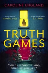 Truth Games: the gripping, twisty, page-turning tale of one woman's secret past Digital original kaina ir informacija | Fantastinės, mistinės knygos | pigu.lt