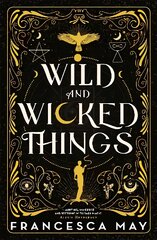 Wild and Wicked Things: The Instant Sunday Times Bestseller and Tiktok Sensation kaina ir informacija | Fantastinės, mistinės knygos | pigu.lt