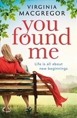 You Found Me: New beginnings, second chances, one gripping family drama kaina ir informacija | Fantastinės, mistinės knygos | pigu.lt