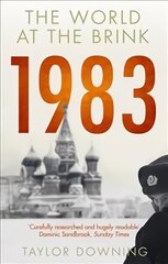 1983: The World at the Brink цена и информация | Исторические книги | pigu.lt