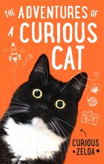 Adventures of a Curious Cat: wit and wisdom from Curious Zelda, purrfect for cats and their humans kaina ir informacija | Knygos apie sveiką gyvenseną ir mitybą | pigu.lt