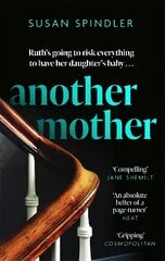Another Mother: 'An absolute belter of a page-turner' HEAT kaina ir informacija | Fantastinės, mistinės knygos | pigu.lt