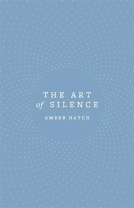 Art of Silence цена и информация | Saviugdos knygos | pigu.lt