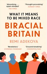 Biracial Britain: What It Means To Be Mixed Race kaina ir informacija | Socialinių mokslų knygos | pigu.lt