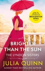 Brighter Than The Sun: a dazzling duet by the bestselling author of Bridgerton цена и информация | Fantastinės, mistinės knygos | pigu.lt