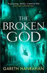 Broken God: Book Three of the Black Iron Legacy kaina ir informacija | Fantastinės, mistinės knygos | pigu.lt