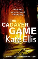Cadaver Game: Book 16 in the DI Wesley Peterson crime series kaina ir informacija | Fantastinės, mistinės knygos | pigu.lt