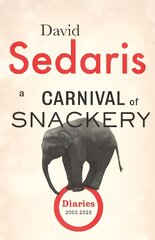 Carnival of Snackery: Diaries: Volume Two kaina ir informacija | Biografijos, autobiografijos, memuarai | pigu.lt