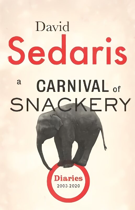 Carnival of Snackery: Diaries: Volume Two цена и информация | Biografijos, autobiografijos, memuarai | pigu.lt