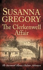 Clerkenwell Affair: The Fourteenth Thomas Chaloner Adventure kaina ir informacija | Fantastinės, mistinės knygos | pigu.lt