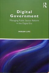 Digital Government: Managing Public Sector Reform in the Digital Era цена и информация | Книги по социальным наукам | pigu.lt