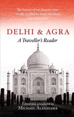 Delhi and Agra: A Traveller's Reader kaina ir informacija | Kelionių vadovai, aprašymai | pigu.lt