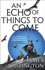 Echo of Things to Come: Book Two of the Licanius trilogy kaina ir informacija | Fantastinės, mistinės knygos | pigu.lt