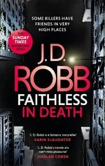 Faithless in Death: An Eve Dallas thriller (Book 52) kaina ir informacija | Fantastinės, mistinės knygos | pigu.lt