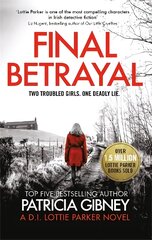 Final Betrayal: An absolutely gripping crime thriller цена и информация | Фантастика, фэнтези | pigu.lt