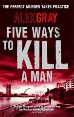 Five Ways To Kill A Man: Book 7 in the Sunday Times bestselling detective series kaina ir informacija | Fantastinės, mistinės knygos | pigu.lt