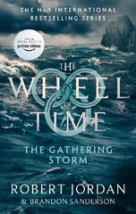 Gathering Storm: Book 12 of the Wheel of Time (Now a major TV series) kaina ir informacija | Fantastinės, mistinės knygos | pigu.lt
