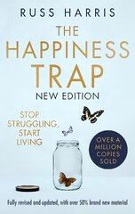 Happiness Trap 2nd Edition: Stop Struggling, Start Living kaina ir informacija | Saviugdos knygos | pigu.lt