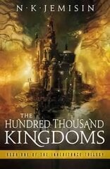 Hundred Thousand Kingdoms: Book 1 of the Inheritance Trilogy kaina ir informacija | Fantastinės, mistinės knygos | pigu.lt