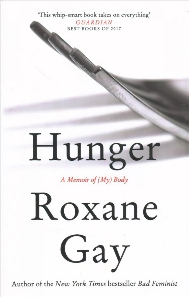 Hunger: A Memoir of (My) Body цена и информация | Poezija | pigu.lt