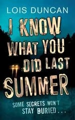 I Know What You Did Last Summer kaina ir informacija | Knygos paaugliams ir jaunimui | pigu.lt
