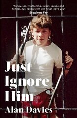 Just Ignore Him: A BBC Two Between the Covers book club pick kaina ir informacija | Biografijos, autobiografijos, memuarai | pigu.lt