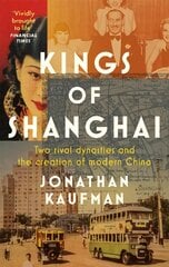 Kings of Shanghai kaina ir informacija | Istorinės knygos | pigu.lt