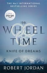 Knife Of Dreams: Book 11 of the Wheel of Time (Now a major TV series) цена и информация | Фантастика, фэнтези | pigu.lt