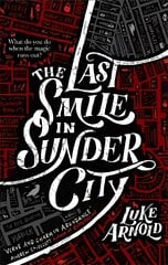 Last Smile in Sunder City: Fetch Phillips Book 1 цена и информация | Фантастика, фэнтези | pigu.lt