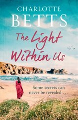 Light Within Us: a heart-wrenching historical family saga set in Cornwall цена и информация | Фантастика, фэнтези | pigu.lt
