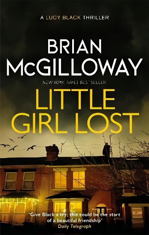Little Girl Lost: an addictive crime thriller set in Northern Ireland цена и информация | Fantastinės, mistinės knygos | pigu.lt