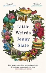 Little Weirds: 'Funny, positive, completely original and inspiring' George Saunders kaina ir informacija | Biografijos, autobiografijos, memuarai | pigu.lt