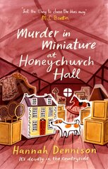 Murder in Miniature at Honeychurch Hall kaina ir informacija | Fantastinės, mistinės knygos | pigu.lt