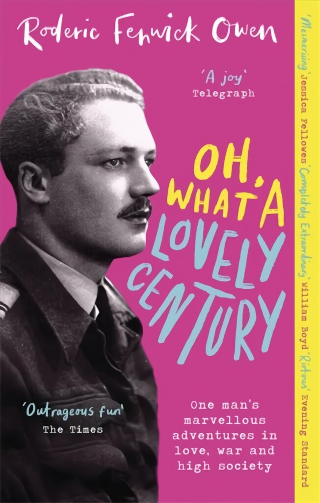 Oh, What a Lovely Century: One man's marvellous adventures in love, war and high society цена и информация | Biografijos, autobiografijos, memuarai | pigu.lt