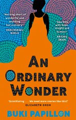 Ordinary Wonder: Heartbreaking and charming coming-of-age fiction about love, loss and taking chances kaina ir informacija | Fantastinės, mistinės knygos | pigu.lt