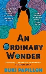 Ordinary Wonder: Heartbreaking and charming coming-of-age fiction about love, loss and taking chances цена и информация | Фантастика, фэнтези | pigu.lt