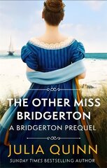 Other Miss Bridgerton: A Bridgerton Prequel цена и информация | Fantastinės, mistinės knygos | pigu.lt