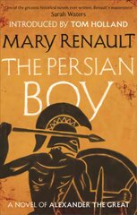 Persian Boy: A Novel of Alexander the Great: A Virago Modern Classic kaina ir informacija | Fantastinės, mistinės knygos | pigu.lt