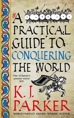 Practical Guide to Conquering the World: The Siege, Book 3 kaina ir informacija | Fantastinės, mistinės knygos | pigu.lt