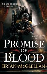 Promise of Blood: Book 1 in the Powder Mage trilogy kaina ir informacija | Fantastinės, mistinės knygos | pigu.lt